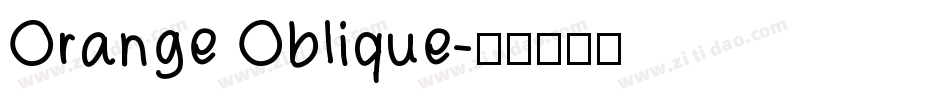 Orange Oblique字体转换